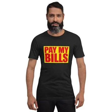 “Pay My Bills” Tee
