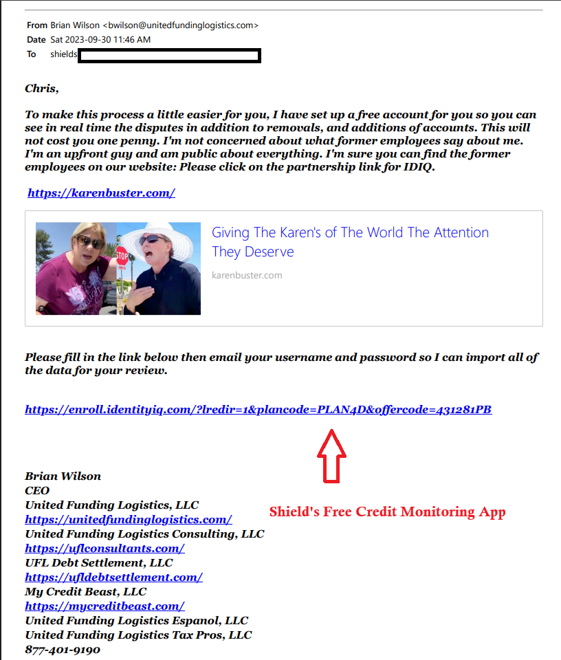 Brian Wilson emails Chris Shields to set up a free IdentityIQ credit-monitoring account so Shields can watch his disputes post live, with Shields' email address redacted