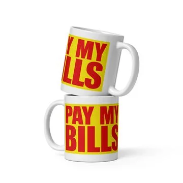 “Pay My Bills” Mug
