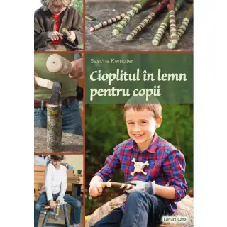 Cioplitul în lemn pentru copii