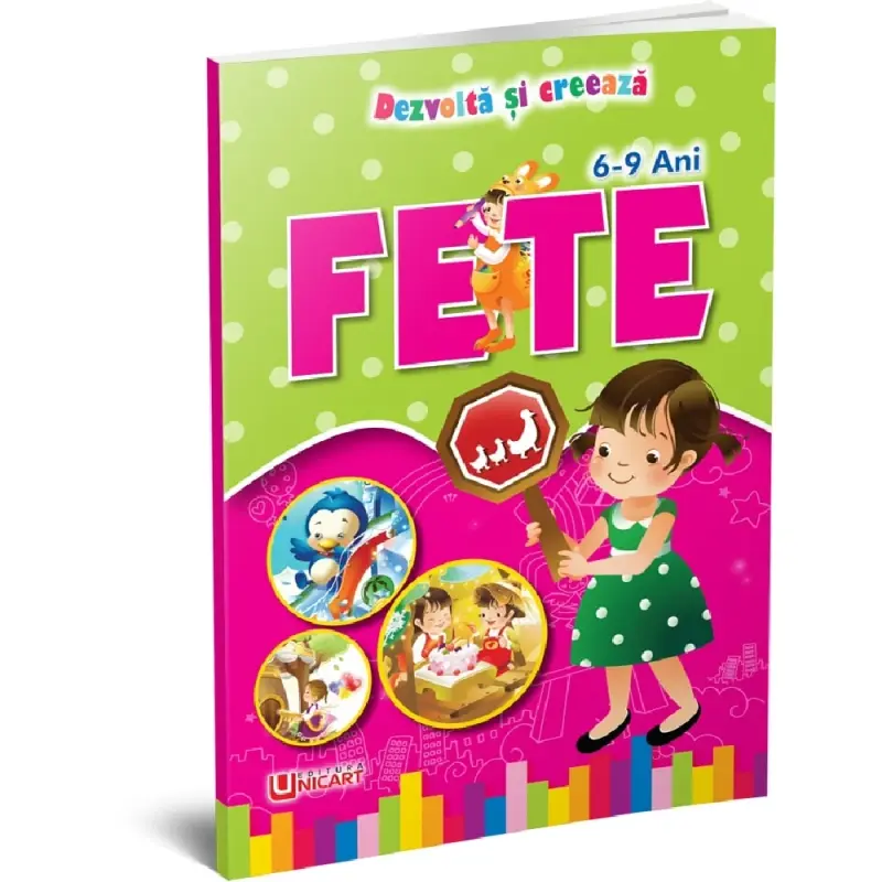 DEZVOLTA SI CREEAZA - FETE 6-9 ANI