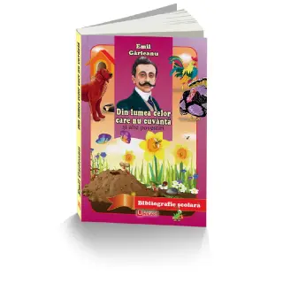 DIN LUMEA CELOR CARE NU CUVANTA - EMIL GARLEANU