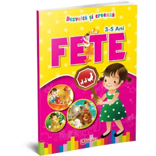 DEZVOLTA SI CREEAZA - FETE 3-5 ANI