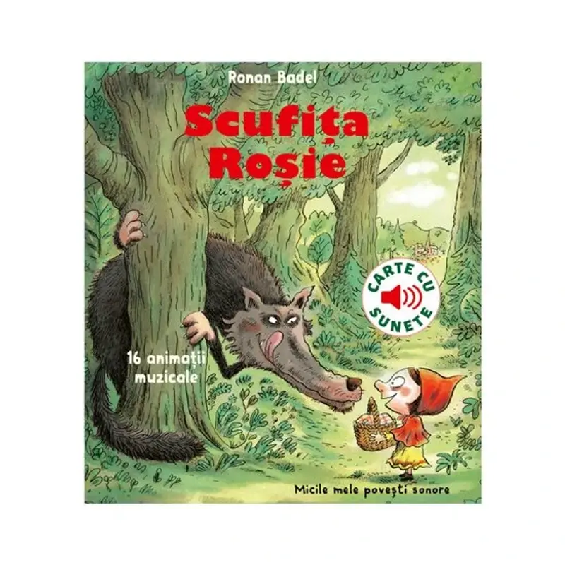 Scufița roșie - carte cu sunete