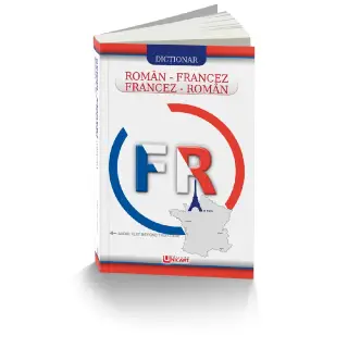 DICTIONAR ROMAN-FRANCEZ