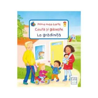 Caută și găsește primea mea carte - La gradinita