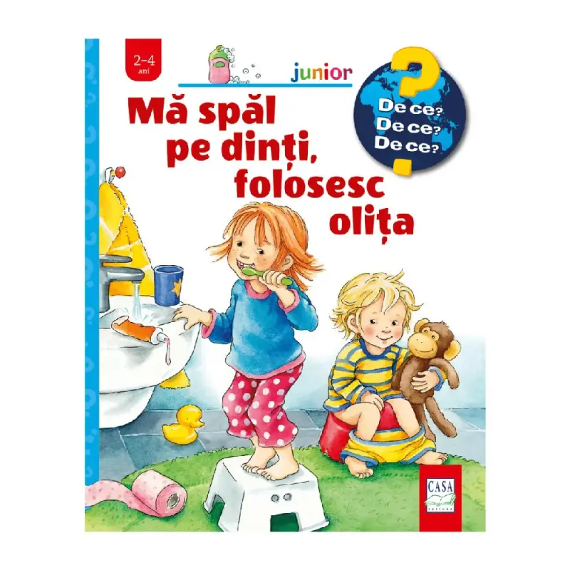 Mă spăl pe dinți, folosesc olița