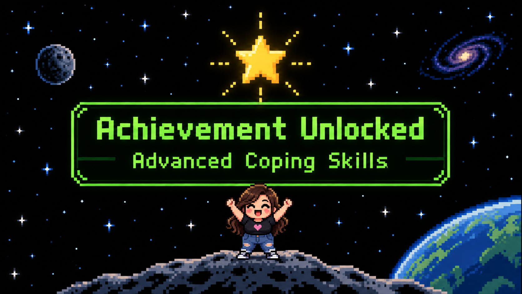 Achievement Unlocked: Advanced Coping Skills — pixel-art arcade graphic on a black space background