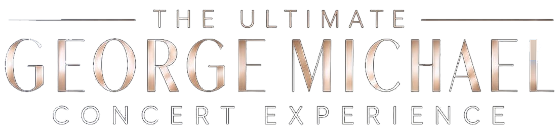 The Ultimate George Michael Concert Experience