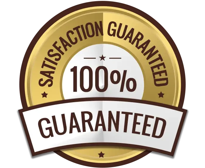 100% Satisfaction Guaranteed