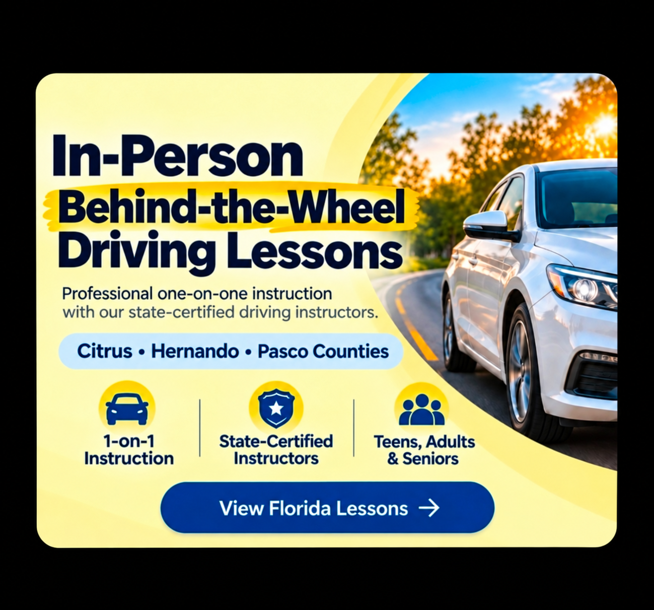 In-Person Behind-the-Wheel Driving Lessons in Citrus, Hernando and Pasco Counties