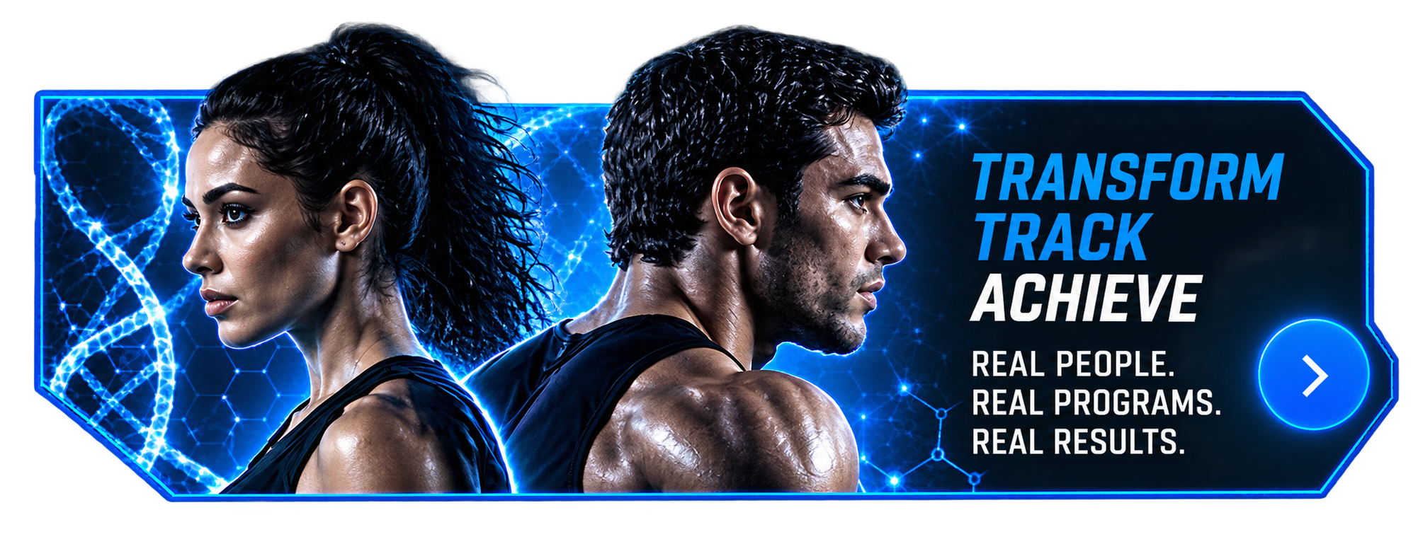 Transform. Track. Achieve. Real People. Real Programs. Real Results.