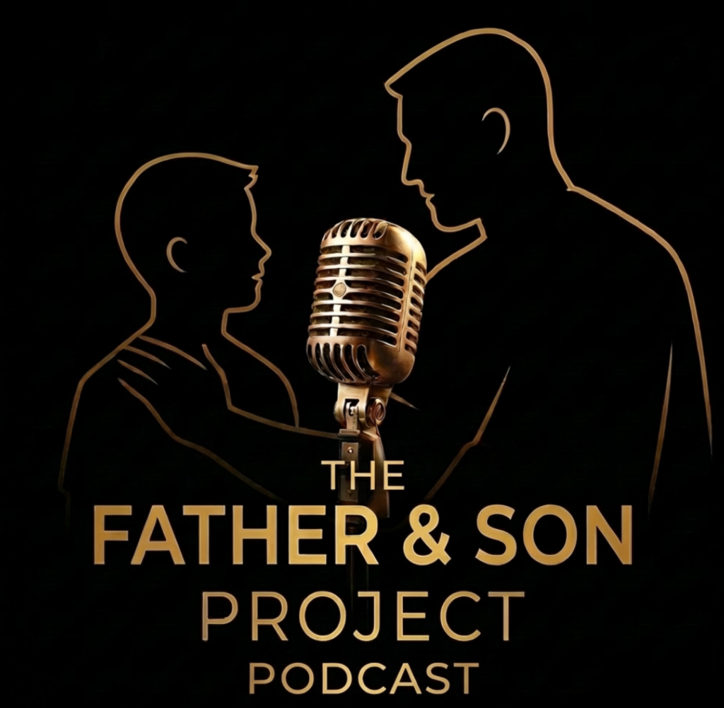 The Father & Son Project Podcast