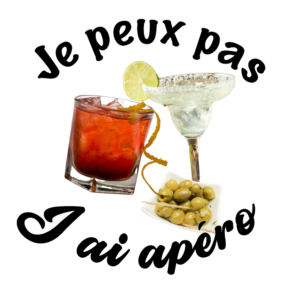 Je peux pas j'ai Apéro