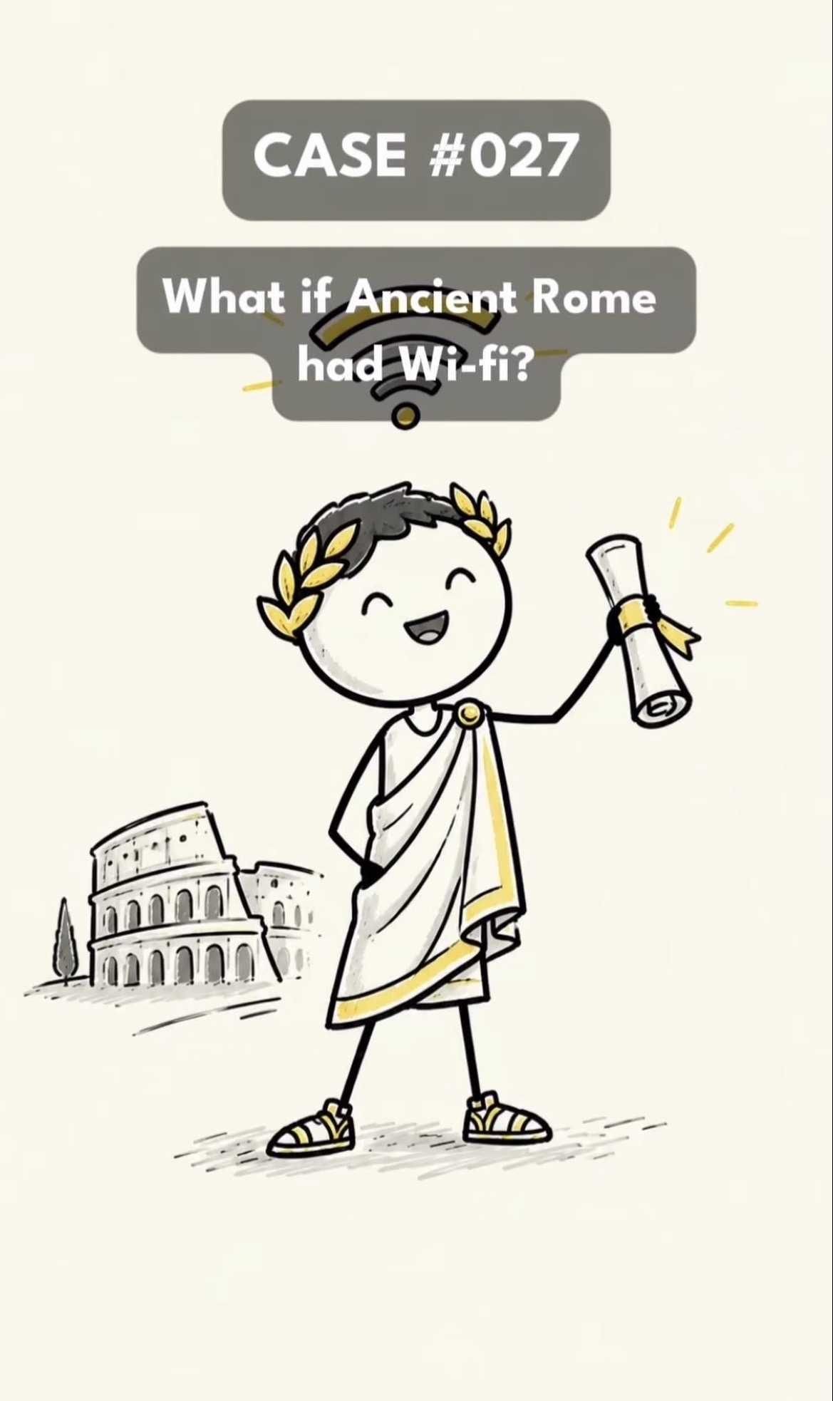 What if Ancient Rome had Wi-Fi?
