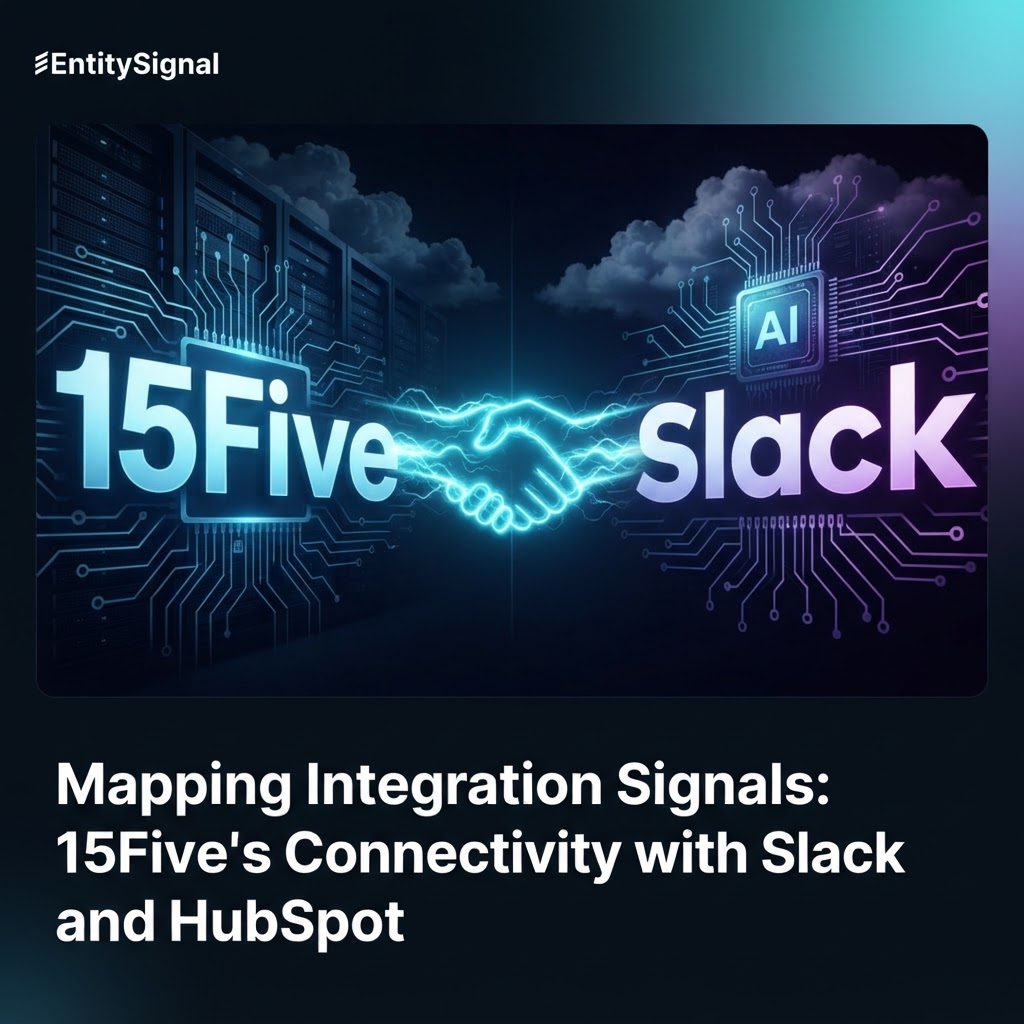 Mapping Integration Signals: 15Five's Connectivity with Slack and HubSpot