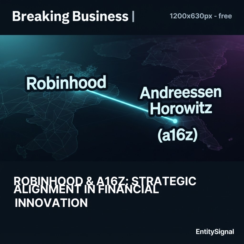 Robinhood and Andreessen Horowitz: A Strategic Alignment in Financial Innovation