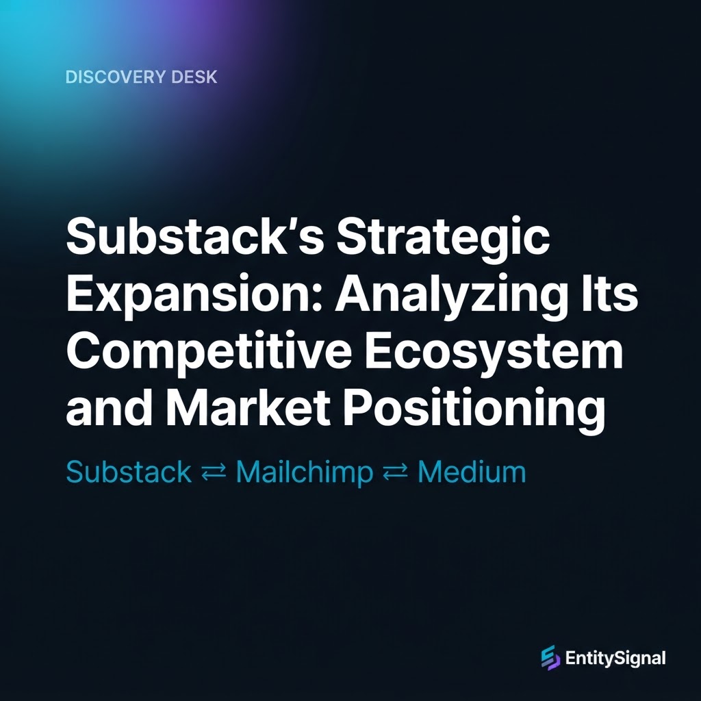 Substack's Strategic Expansion: Analyzing Its Competitive Ecosystem and Market Positioning