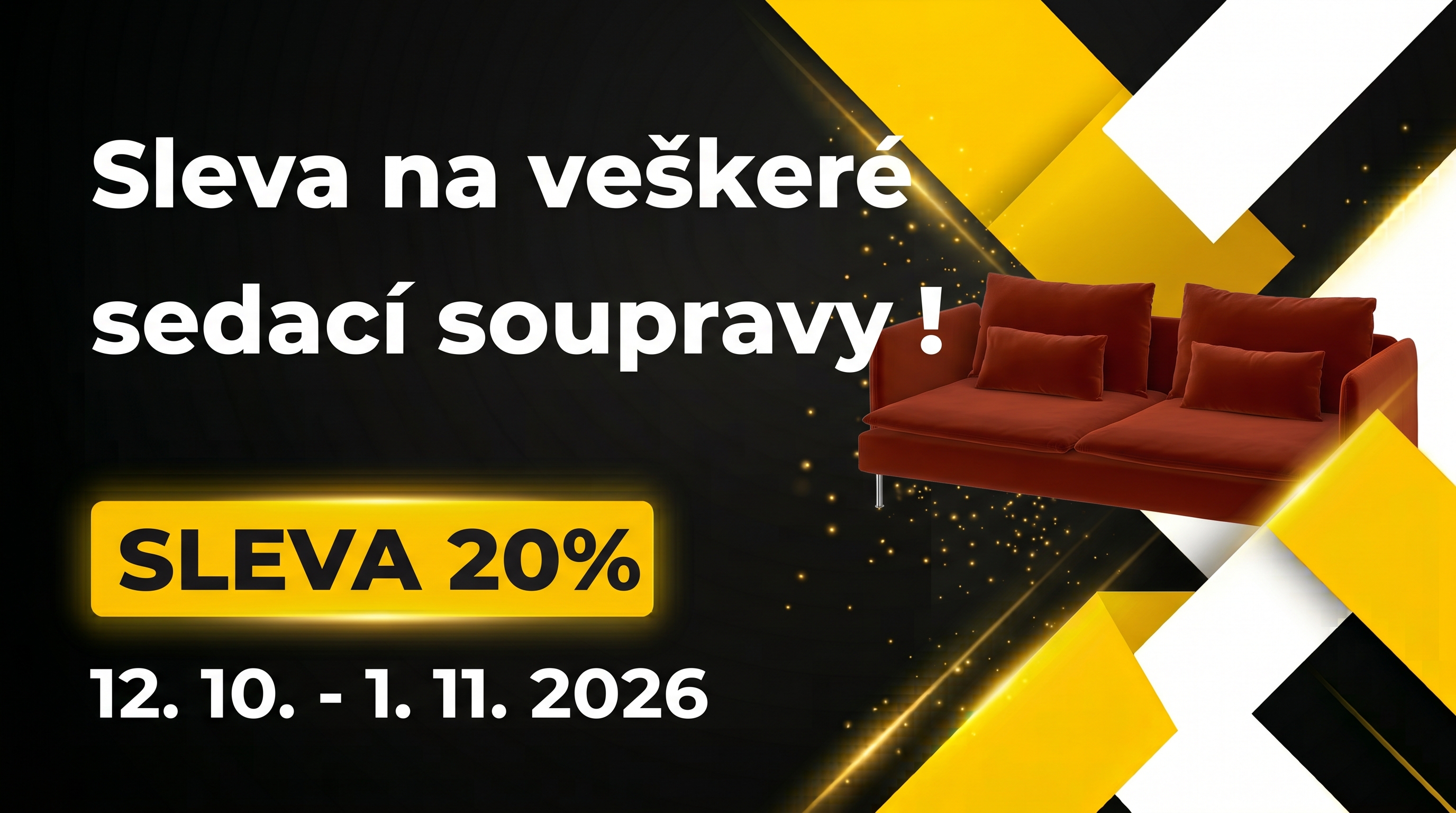 Sleva 20 % na veškeré sedací soupravy (12. 10. – 1. 11. 2026)