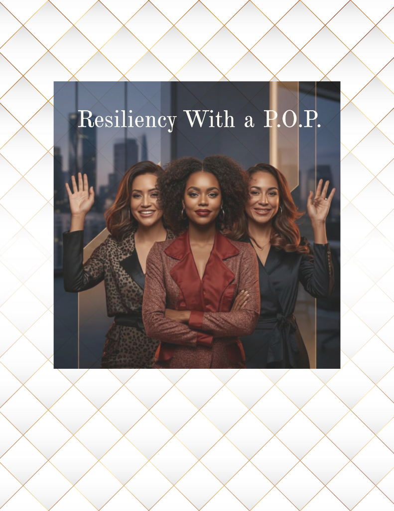 Resiliency With a P.O.P.