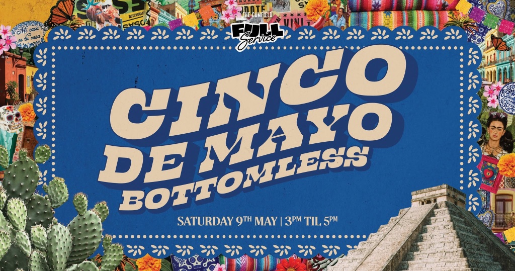 Cinco De Mayo Bottomless
