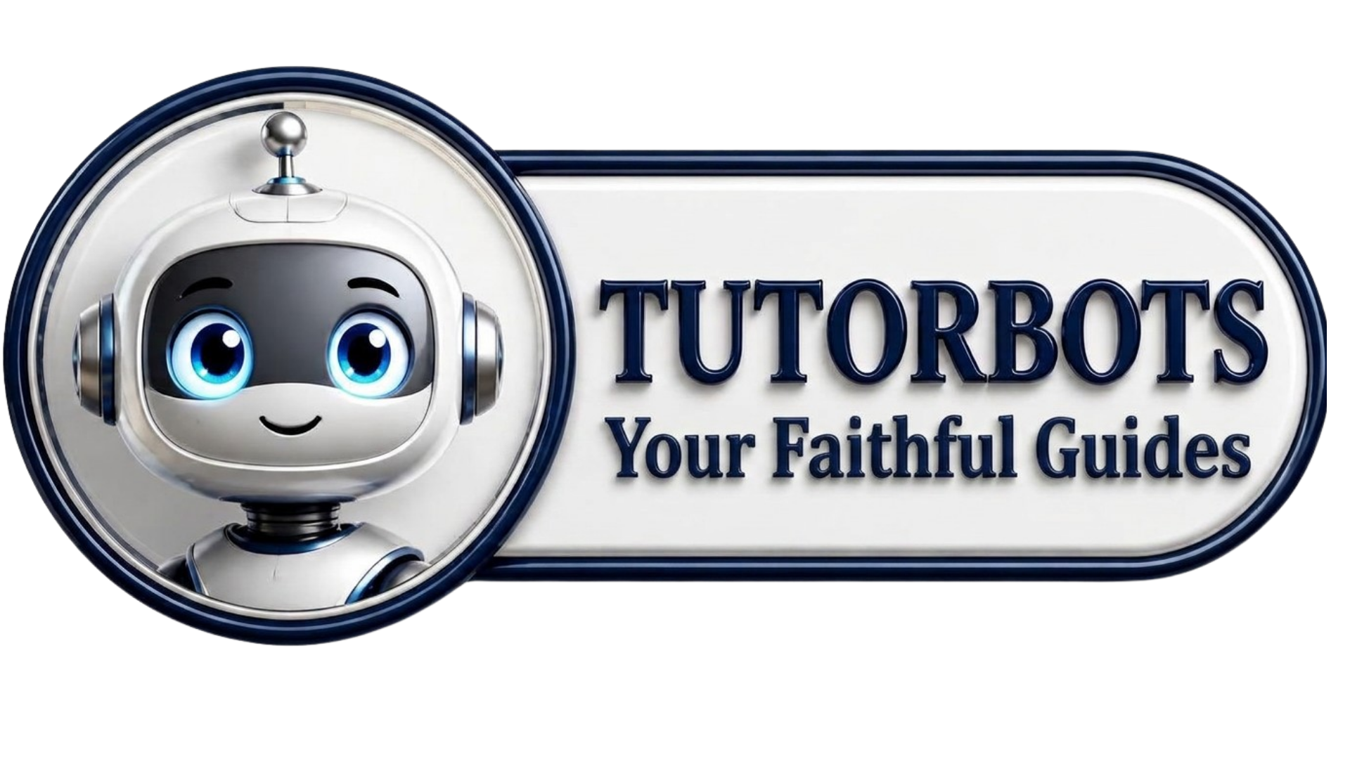 Tutorbots — Your Faithful Guides