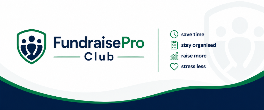 FundraisePro Club — Save Time, Stay Organised, Raise More, Stress Less