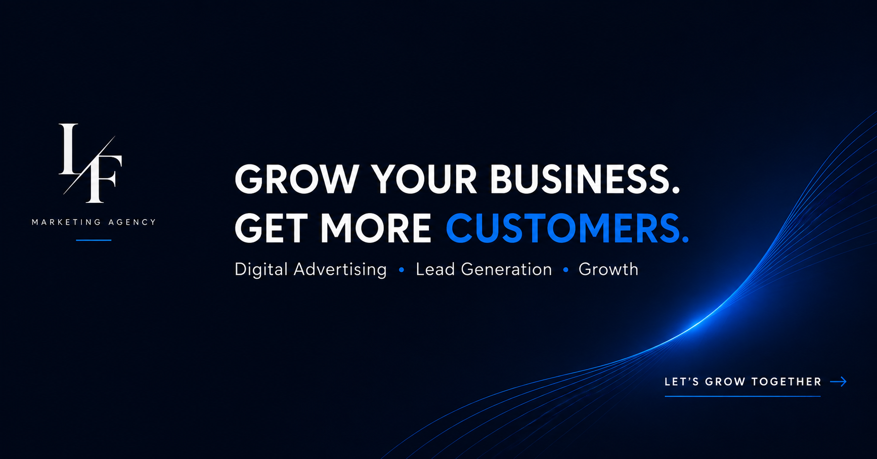LeadForge Marketing — Grow your business. Get more customers. Digital advertising, lead generation, growth.