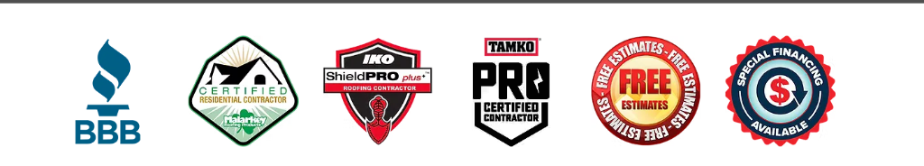 BBB, IKO ShieldPRO, Malarkey Certified, TAMKO Pro Certified, Free Estimates, Special Financing badges