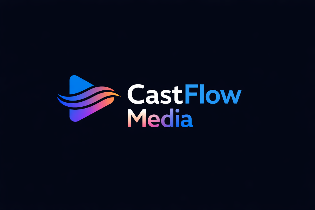 CastFlow Media
