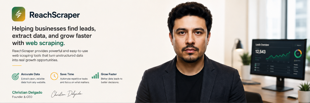 Christian Delgado, Founder & CEO of ReachScraper