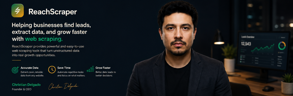Christian Delgado, Founder & CEO of ReachScraper