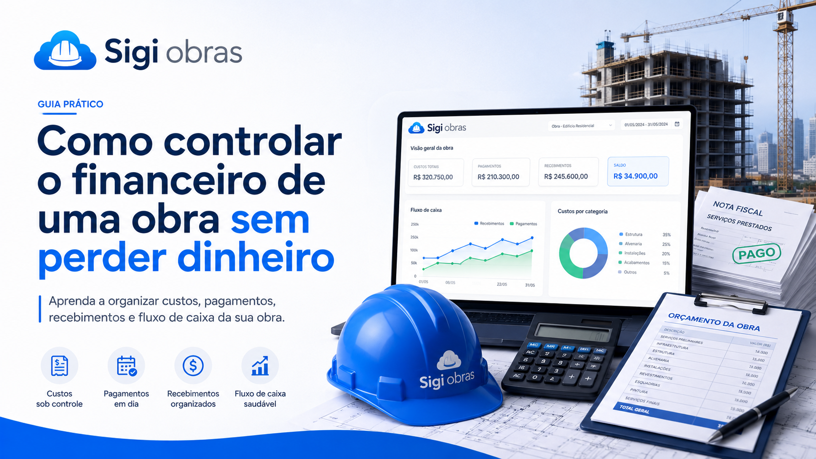Como controlar o financeiro de uma obra sem perder dinheiro