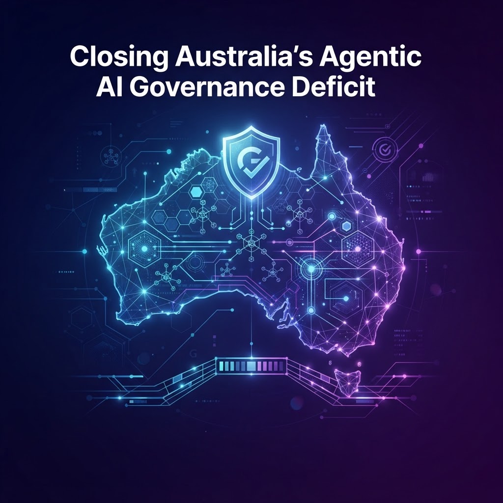Closing Australia's Agentic AI Governance Deficit