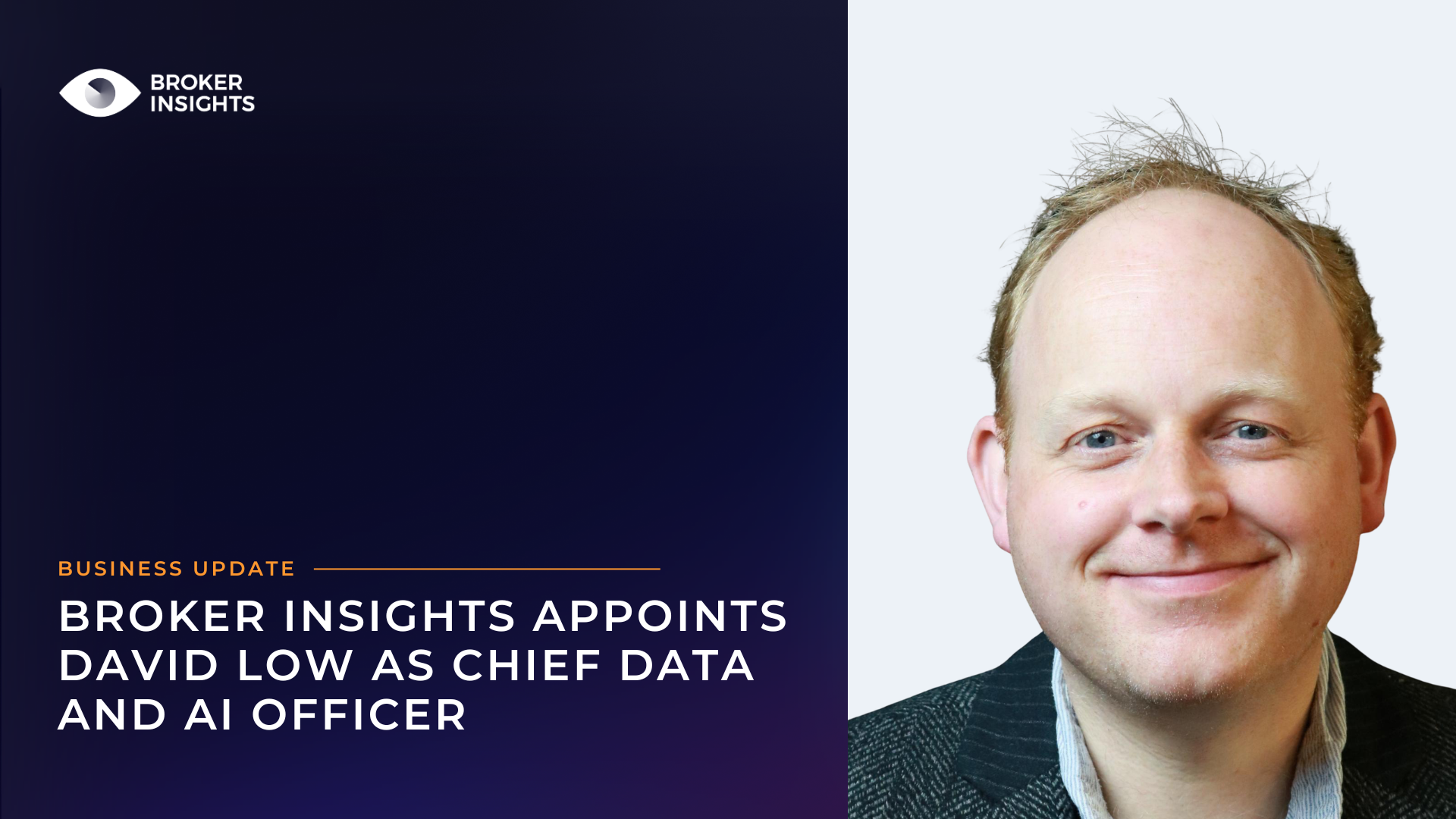 Broker Insights appoints David Low as Chief Data and AI Officer