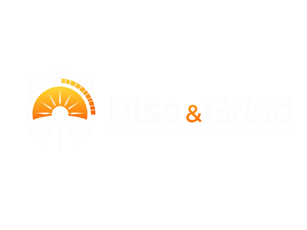 Rise and Grind