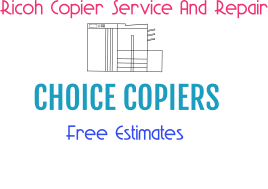 Choice Copiers — Ricoh Copier Service And Repair · Free Estimates