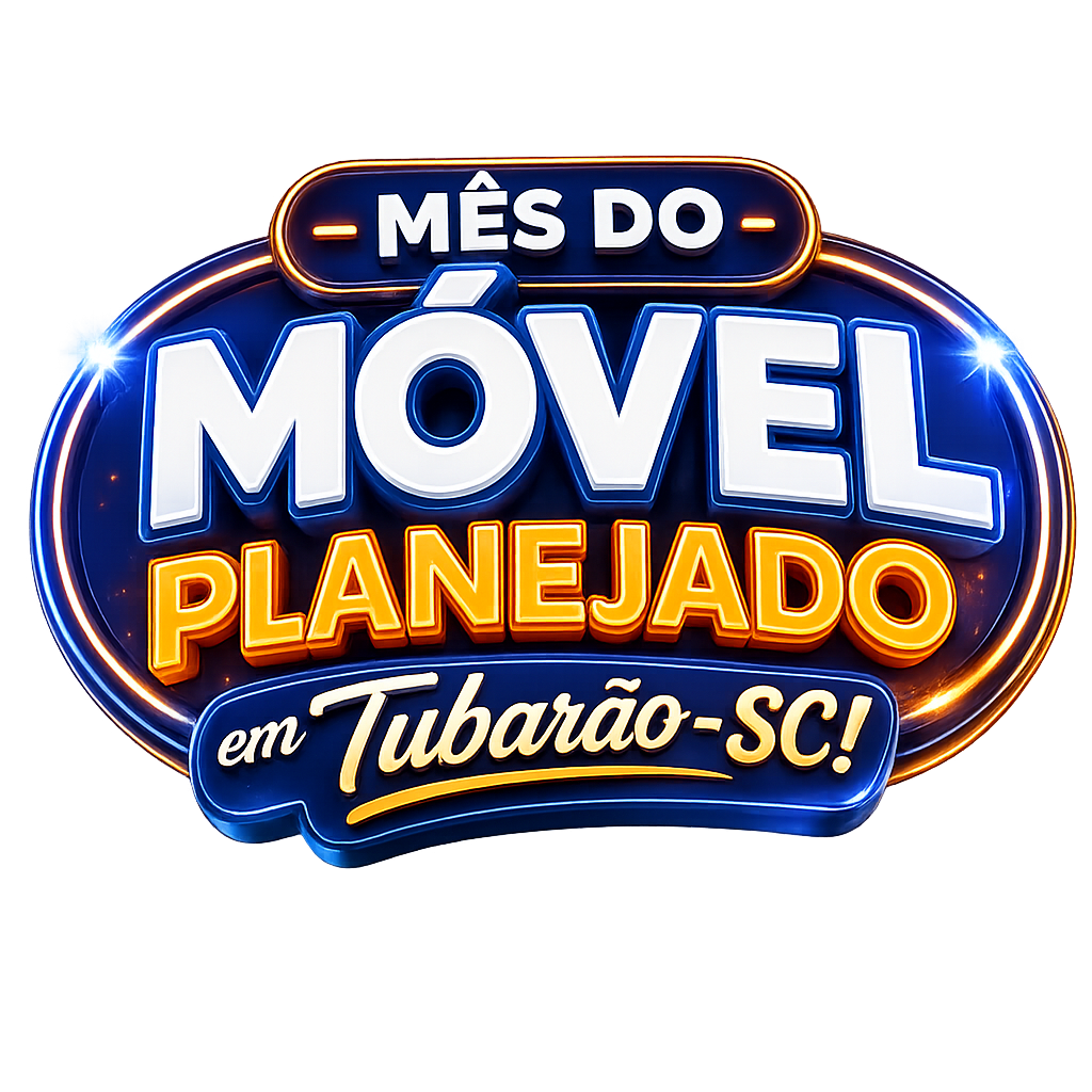 Mês do Móvel Planejado em Tubarão-SC