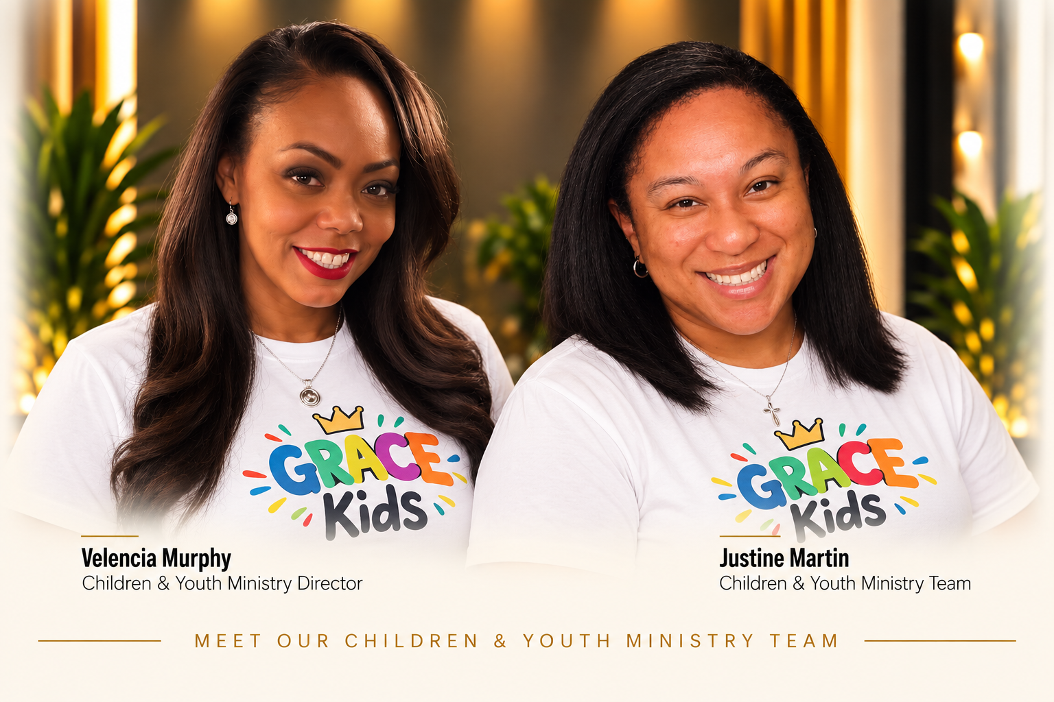 Meet our Children & Youth Ministry team: Velencia Murphy, Children & Youth Ministry Director, and Justine Martin, Children & Youth Ministry Team.