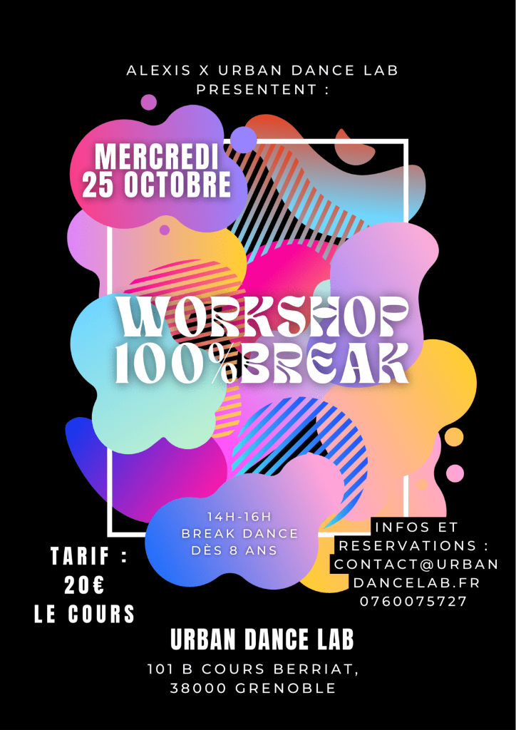 Workshop 100% Break avec Alexis