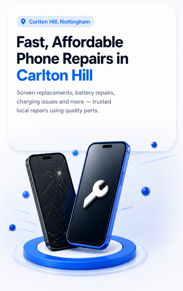 Phone repairs in Carlton Hill for iPhone, Samsung, Android, iPad and tablet — screens, batteries and charging ports fixed quickly with quality parts