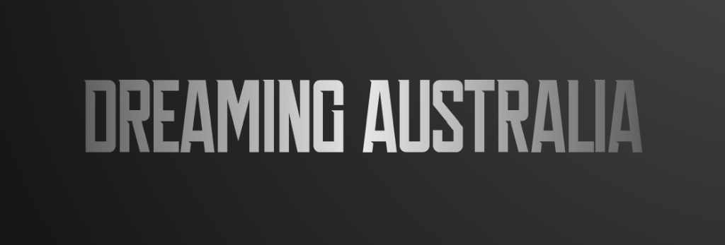 Dreaming Australia