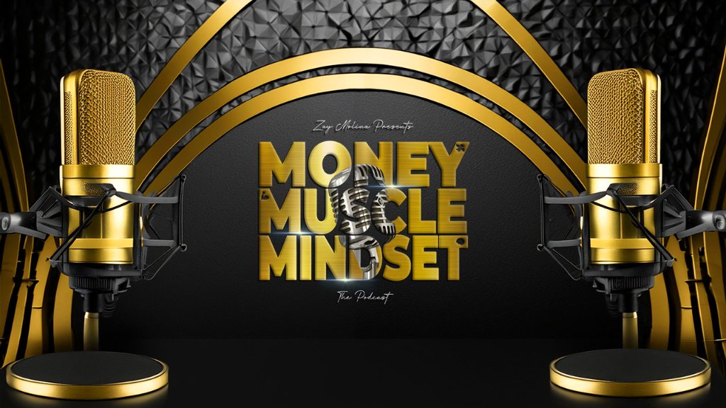Money Muscle Mindset Podcast