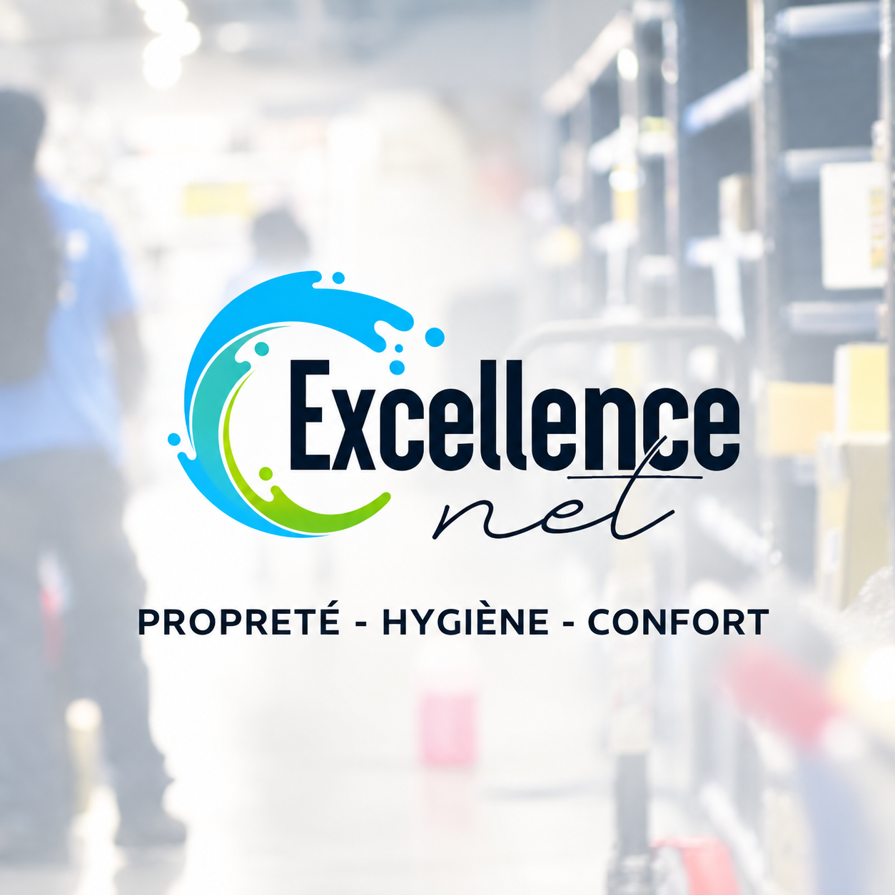 Excellence Net — Propreté, Hygiène, Confort