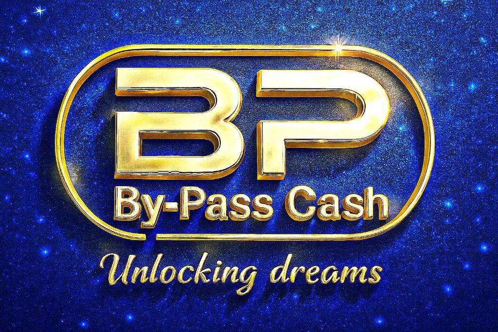 By-Pass Cash — Unlocking Dreams