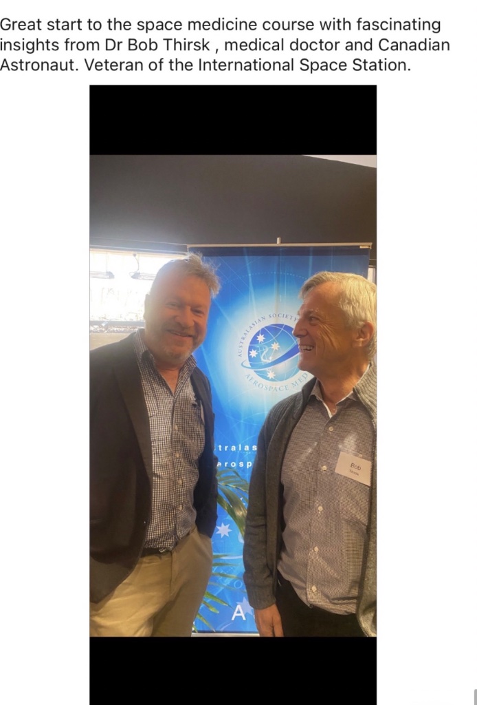 Dr John McHugh with Dr Bob Thirsk — Canadian Astronaut and ISS veteran — at space medicine course