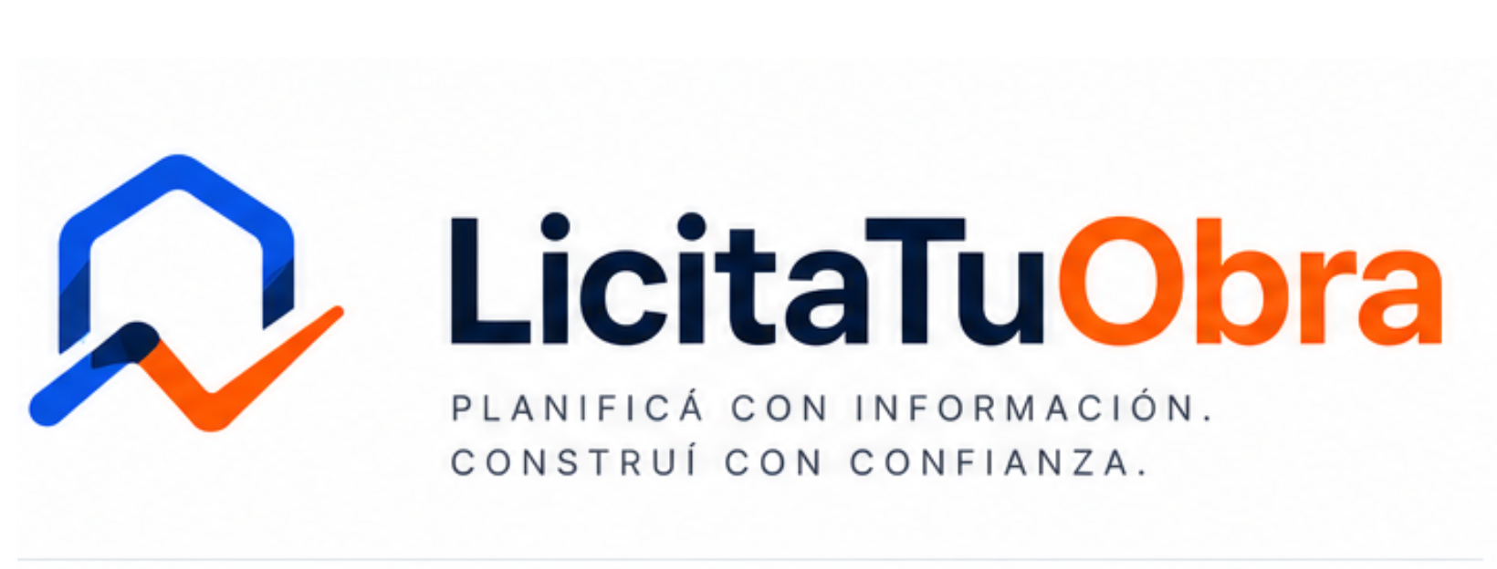 LicitaTuObra — Planificá con información. Construí con confianza.