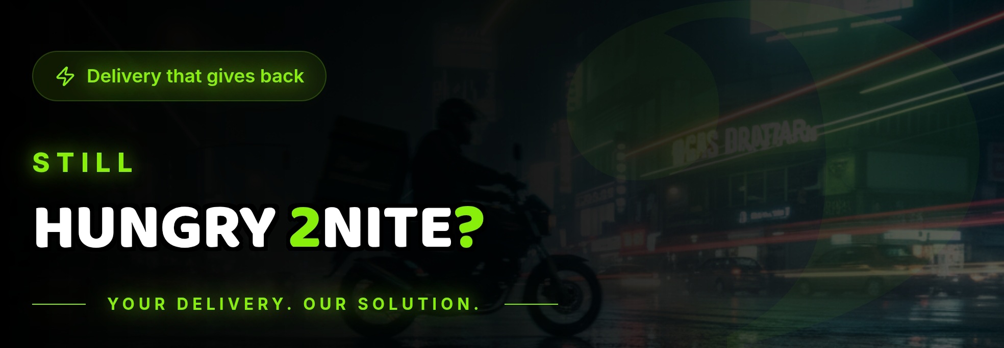 Still Hungry 2 Nite — Your delivery. Our solution.