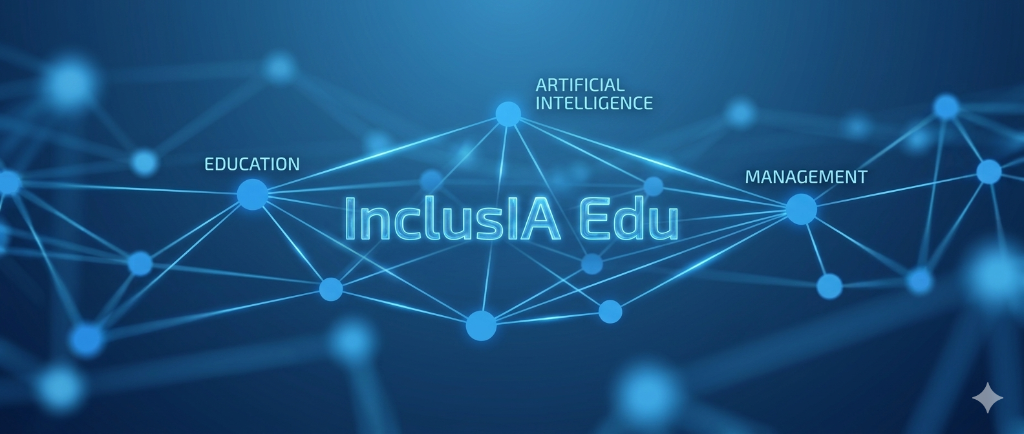 InclusIA EDU — IA para una educación inclusiva y sin límites