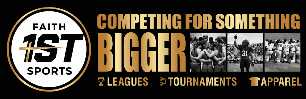 Faith 1st Sports — Competing for something bigger